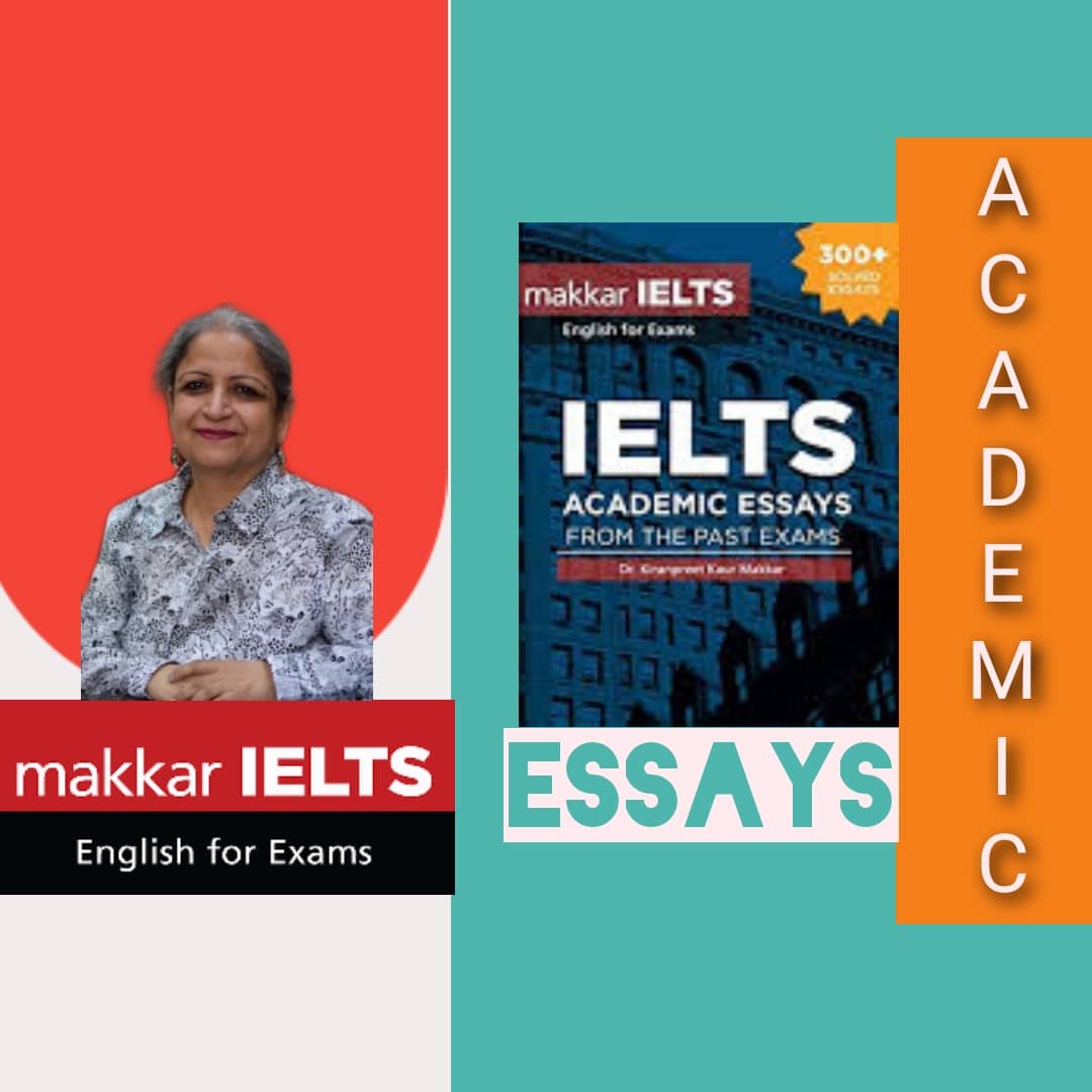 Makkar IELTS Essays From Past Exams Latest Download Pdf IELTS DATES